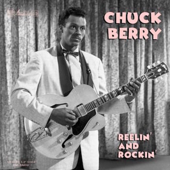 Berry ,Chuck - Reelin' And Rockin' ( Ltd 10" lp )